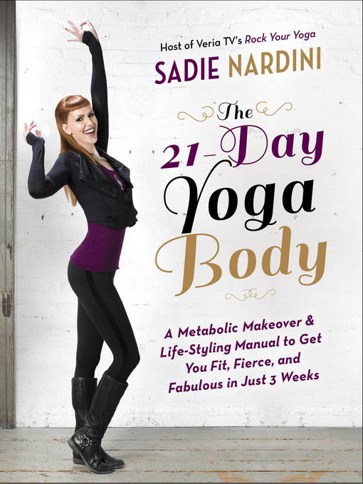 Title details for The 21-Day Yoga Body by Sadie Nardini - Wait list